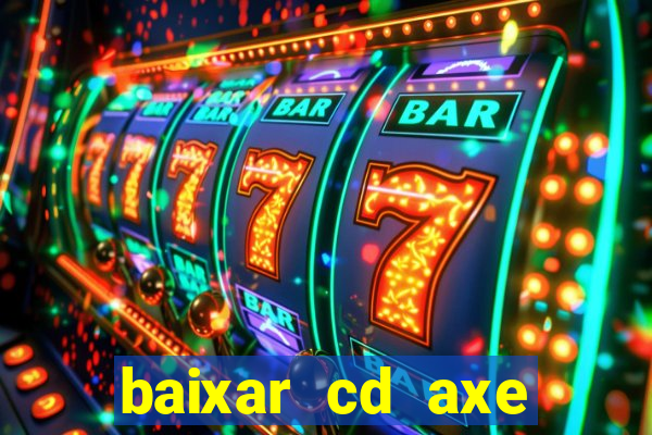 baixar cd axe bahia 2000 gratis